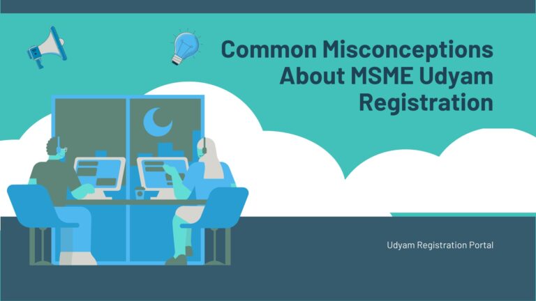 Common Misconceptions About MSME Udyam Registration