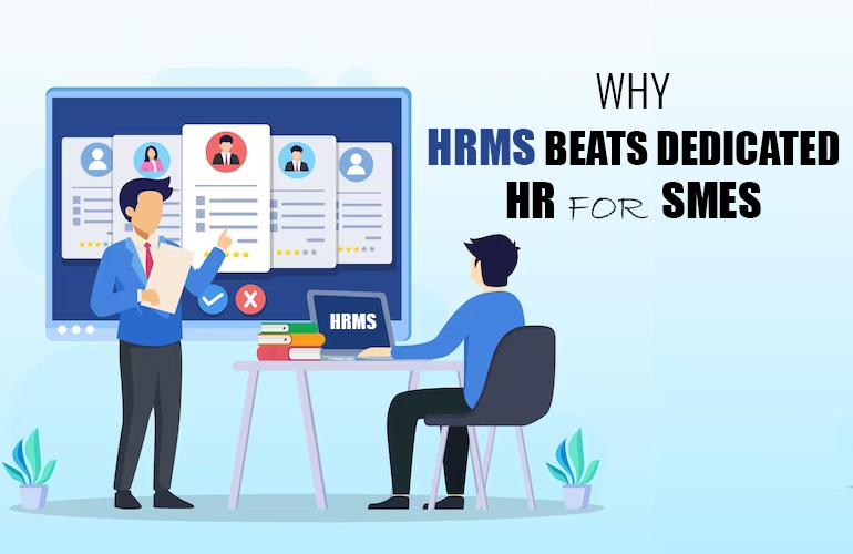 Why Choose HRMS for Small Business Over HR Staff