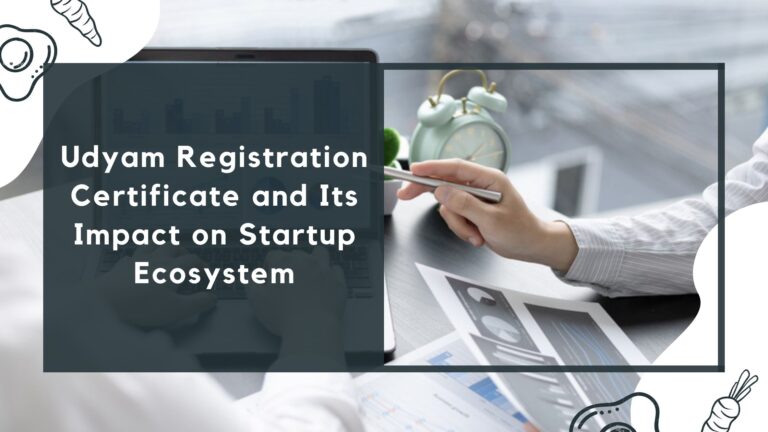 Udyam Registration Certificate and Its Impact on Startup Ecosystem