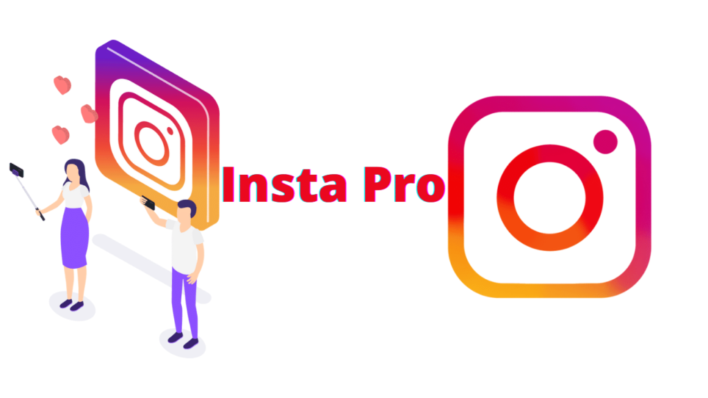 Instagram Pro Download Official – InstaPro APK Latest Version