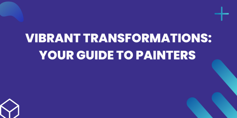 Vibrant Transformations: Your Guide to Painters in Truganina