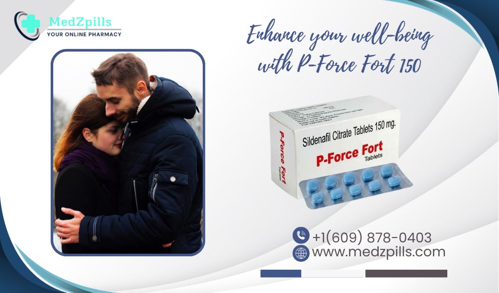 Unlocking the Power of P-Force Fort 150 with Complementary Medicine