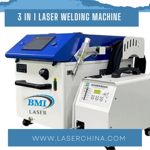 Revolutionize Precision with Laser China’s 3-in-1 Laser Welding Machine – Redefining Efficiency, Accuracy, and Versatility