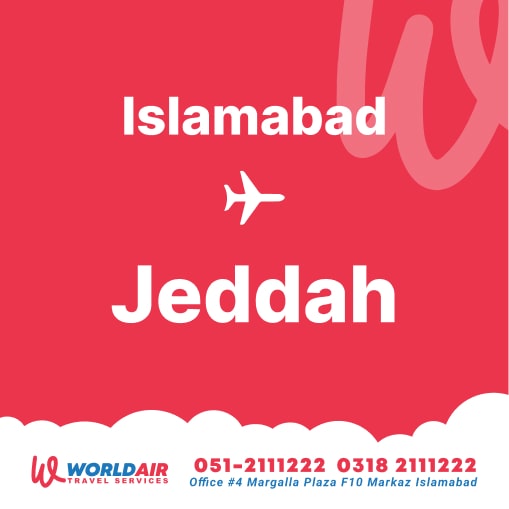Unlock the Skies with World Air Travel Services: Seamless Journeys from Islamabad to Jeddah