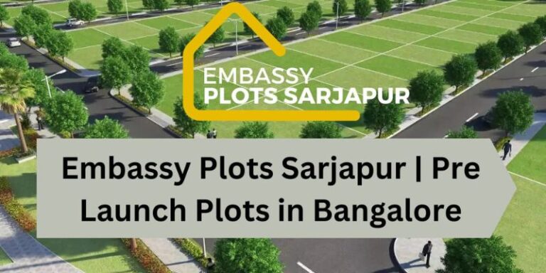 Embassy Plots Sarjapur Is A Plot Development In Bangalore